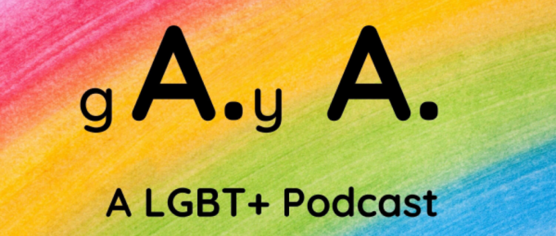 g-a-y-a-a-lgbt+-podcast